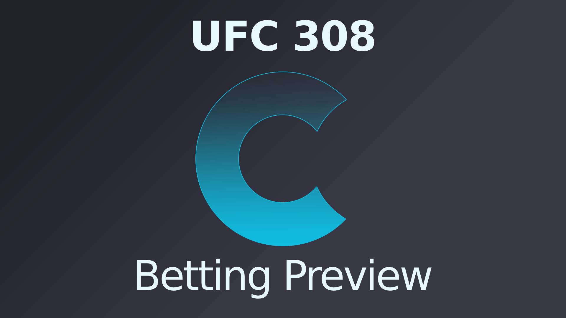 UFC 308 Betting Preview